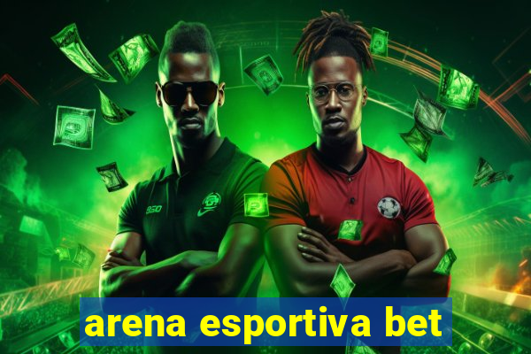 arena esportiva bet